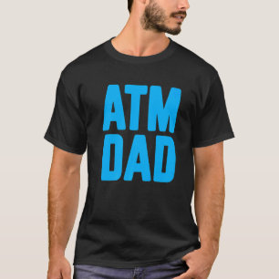 Nieuwe eerste keer vader worden ATM papa  4 T-shirt