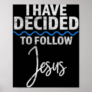 Nieuwe gelovige Ik heb besloten Jezus te volgen in Poster