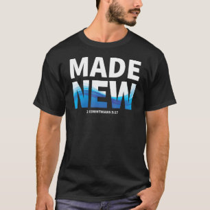 Nieuwe gelovige nieuw gemaakt door Christus in de  T-shirt