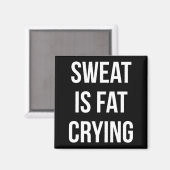 Nieuwe gym — zweet is vetdroging — grappige uitstr magneet (Voorkant / Achterkant)