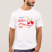 Nieuwe Happy Monthers Dag T-shirt (Voorkant)