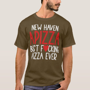 Nieuwe Haven Stijl Apizza Beste Pizza Lovers Conne T-shirt