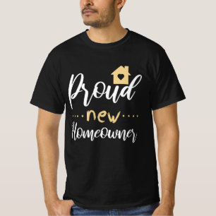 Nieuwe huiseigenaar — Huishoudelijke woningen  T-shirt