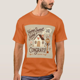 Nieuwe huiseigenaar T-shirt | Gefeliciteerd met de