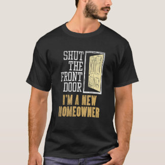 Nieuwe huiseigenaar voor huisverwarming sluit de v t-shirt