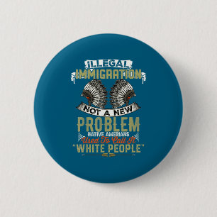 Nieuwe illegale immigratie niet probleem inheems ronde button 5,7 cm