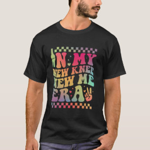 Nieuwe Knie Nieuwe Mij Tijdperk knie vervangende o T-shirt