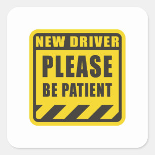 Nieuwe leerling-driver - Be Patient Student Driver Vierkante Sticker