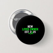 Nieuwe lever eigenaar Geschat 2025 - Levertranspla Ronde Button 5,7 Cm (Voorkant /achterkant)