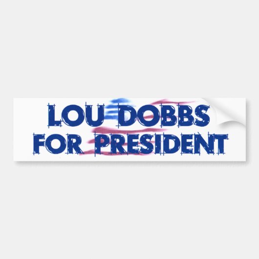 Nieuwe Lou Dobbs 2008 Bumpersticker (Voorkant)