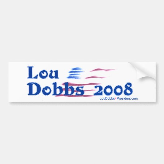 Nieuwe Lou Dobbs 2008 Bumpersticker (Voorkant)