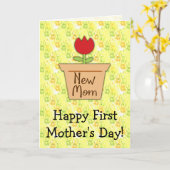Nieuwe mam First Moederdag, Cute Tulip Flower Kaart (Gele Bloem)