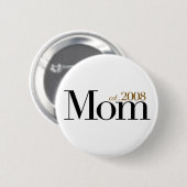 Nieuwe mam Oost 2008 Ronde Button 5,7 Cm (Voorkant /achterkant)