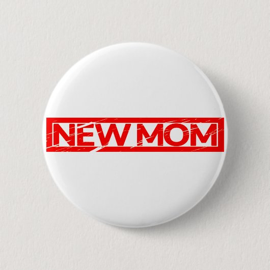 Nieuwe mam Stamp Ronde Button 5,7 Cm (Voorkant)