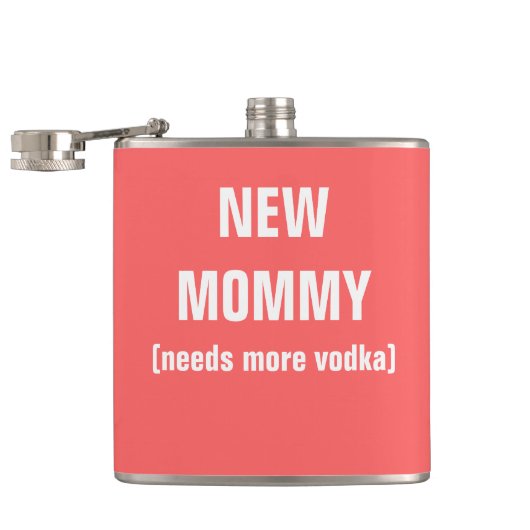 nieuwe mama heeft meer wodka nodig heupfles (Geopend)