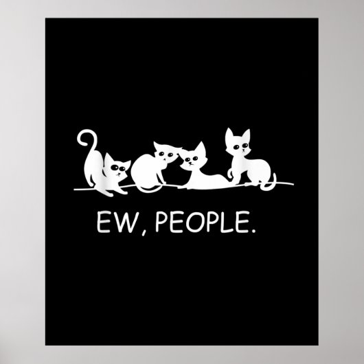 Nieuwe mensen | Funny Cat Gezegde | Kat Eigenaar G Poster (Voorkant)