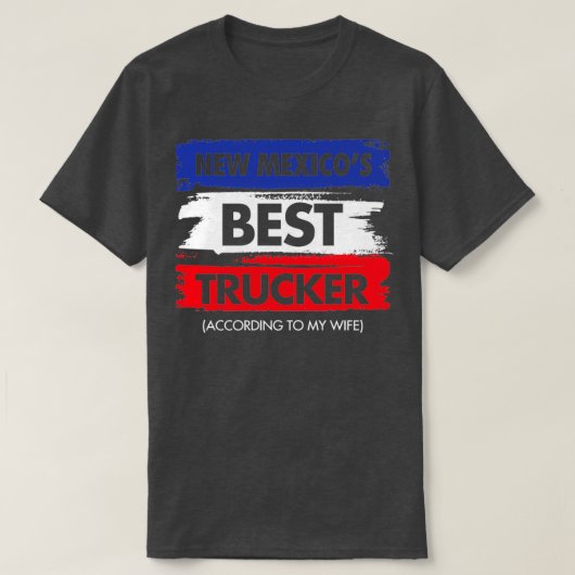 Nieuwe Mexicaanse beste trucker volgens mijn vrouw T-shirt (Design voorkant)