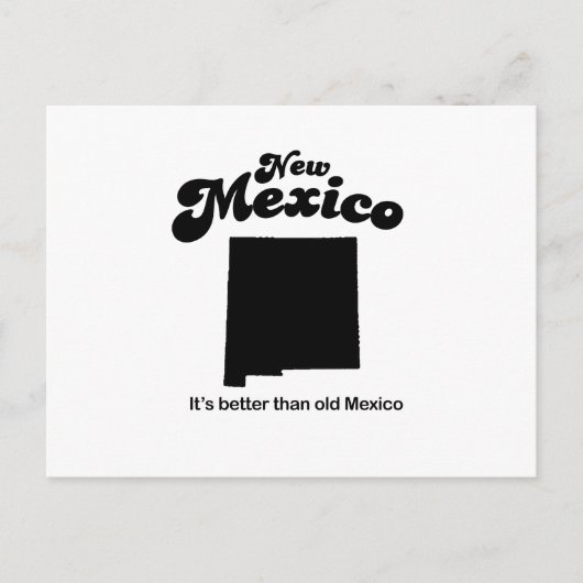Nieuwe Mexico Motto - Het is beter dan oud Mexico Briefkaart (Voorkant)