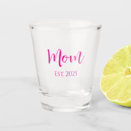 Nieuwe Mom Hot Pink Elegant Script Moederdag Shot Glas