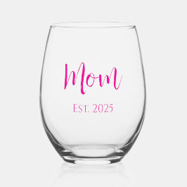 Nieuwe Mom Hot Pink Elegant Script Moederdag Wijnglas Zonder Voet