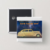 Nieuwe Nash "400" Vierkante Button 5,1 Cm (Voorkant /achterkant)