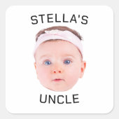Nieuwe Oom Gift, Aangepaste Baby Gezicht Foto Gift Vierkante Sticker (Voorkant)