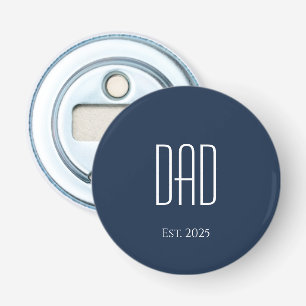 Nieuwe Papa Blue Simple Vaderdag Typografie Button Flesopener