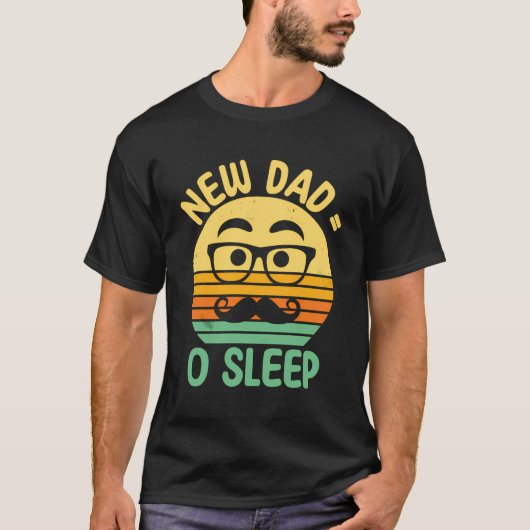 Nieuwe papa geen slaap grappig papa om Humor eerst T-shirt (Voorkant)