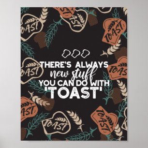 Nieuwe Studie in Toast Bread Quote Poster