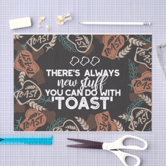 Nieuwe Studie in Toast Bread Quote Tissuepapier (Craft)