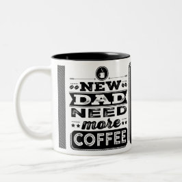 Nieuwe vader heeft meer koffie nodig (grappige nie tweekleurige koffiemok