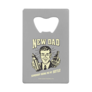 Nieuwe vader: Iemand brengt me mijn fles mee Creditkaart Flessenopener
