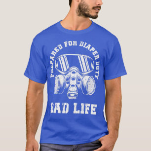 Nieuwe vader voorbereid voor luidere dienst t-shirt