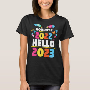 Nieuwjaar Eve Party Celebration Goodbye 2022 Hallo T-shirt