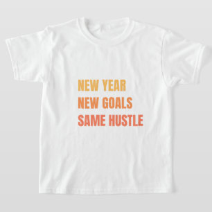 Nieuwjaar Nieuwe doelen Zelfde motivatie T-shirt