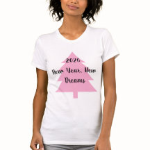 Nieuwjaar, Nieuwe Dromen T-Shirt