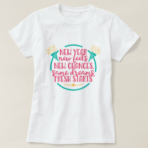 Nieuwjaar nieuwe veranderingen nieuw begin t-shirt