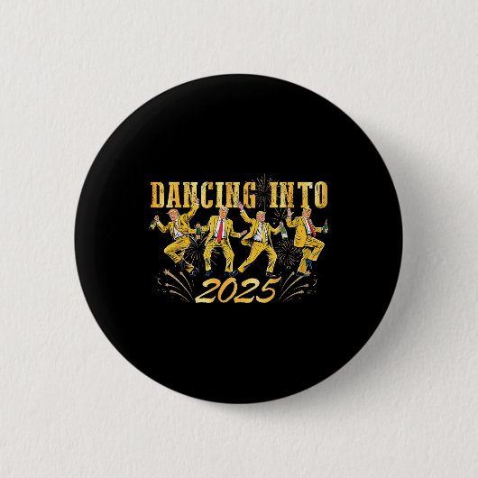 Nieuwjaar Trump Dancing 2025 Nieuwjaar Nieuw Ameri Ronde Button 5,7 Cm (Voorkant)