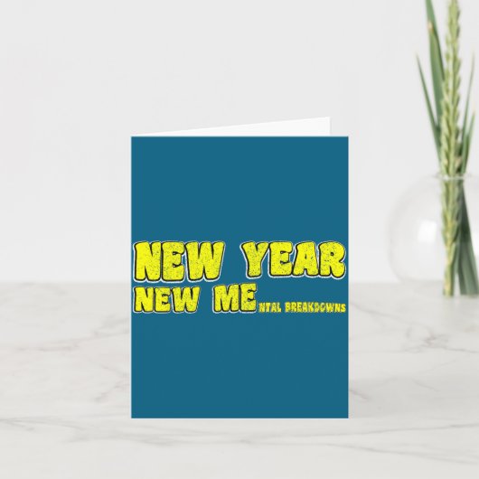 Nieuwjaars mentale ineenstorting Grappig ontwerp Kaart (Voorkant)