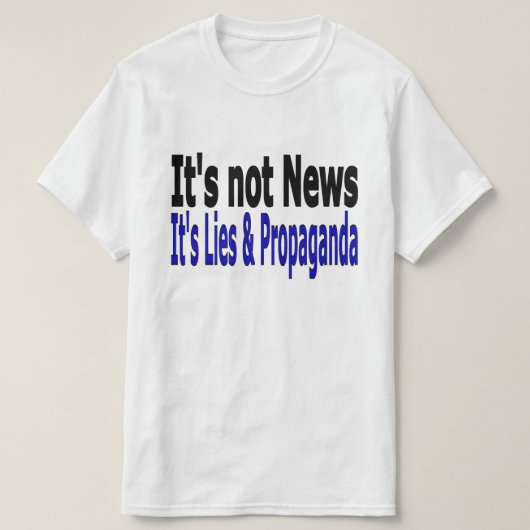 Nieuws Media Leugens en Propaganda zwart en blauw  T-shirt (Design voorkant)