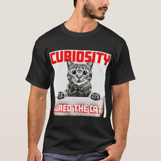 Nieuwsgierigheid geneest de kat t-shirt (Voorkant)