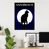 Nieuwsgierigheid heeft de kat gedood poster (Thuiskantoor)