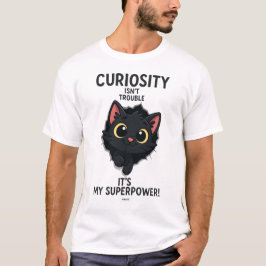 NIEUWSGIERIGHEID IS GEEN PROBLEEM, HET IS MIJN SUP T-SHIRT