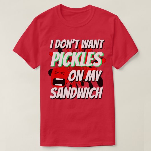 Nieuwsgierigheid met kerstmis WIL GEEN PICKLES T-shirt (Design voorkant)