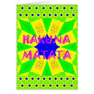 Nieuwste Hakuna Matata: prachtig wonderbaarlijk de