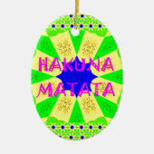 Nieuwste Hakuna Matata: prachtig wonderbaarlijk de Keramisch Ornament (Voorkant)