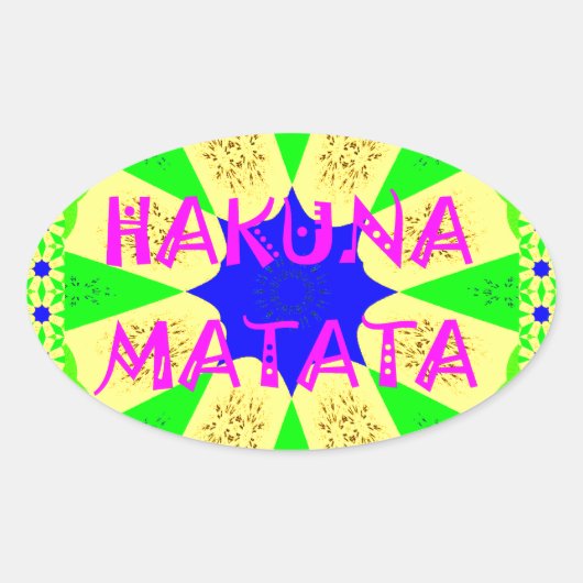 Nieuwste Hakuna Matata: prachtig wonderbaarlijk de Ovale Sticker (Voorkant)