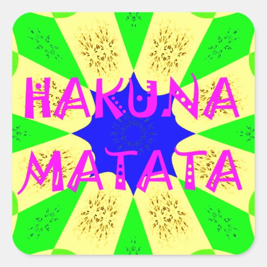 Nieuwste Hakuna Matata: prachtig wonderbaarlijk de Vierkante Sticker (Voorkant)
