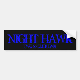 NIGHT HAWK, TWEE 10 ELITE BMX BUMPERSTICKER