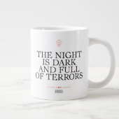 Night is Dark and Full of Terrors Grote Koffiekop (Rechts)